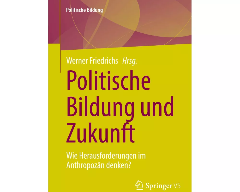 Politische Bildung und Zukunft