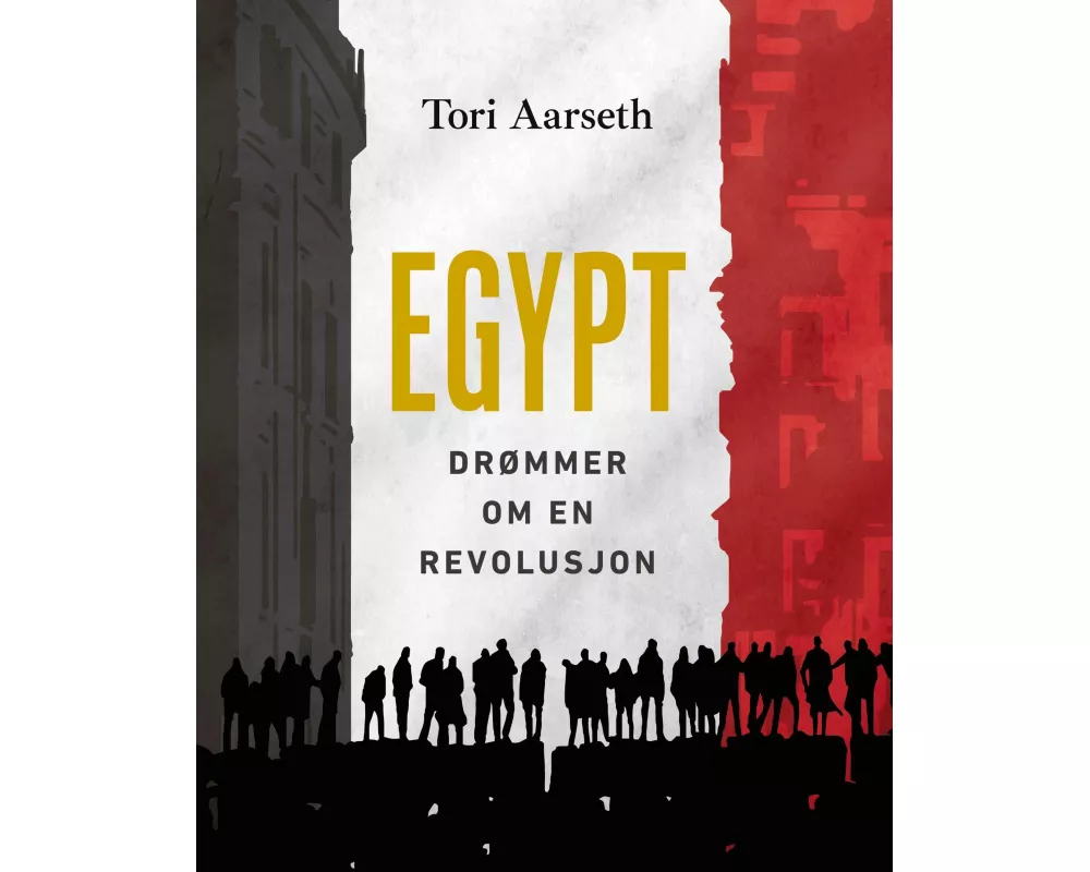 Egypt: Drømmer om en revolusjon