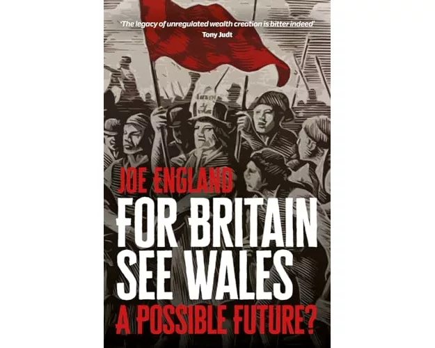 For Britain See Wales: A Possible Future?