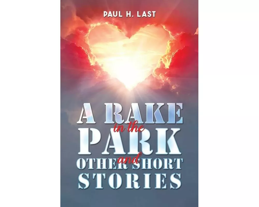 A Rake in the Park and Other Short Stories