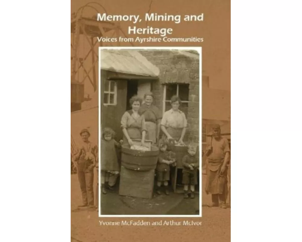 Memory, Mining and Heritage