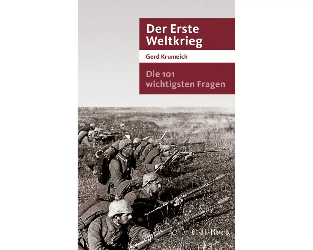 Die 101 wichtigsten Fragen - Der Erste Weltkrieg