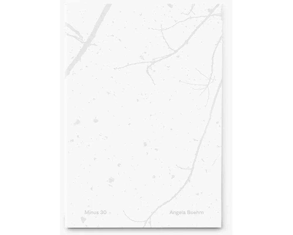 Angela Boehm | Minus 30