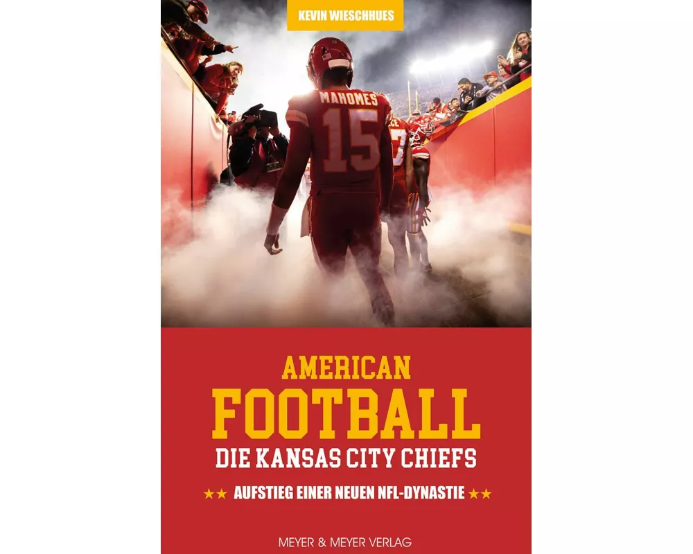American Football: Die Kansas City Chiefs