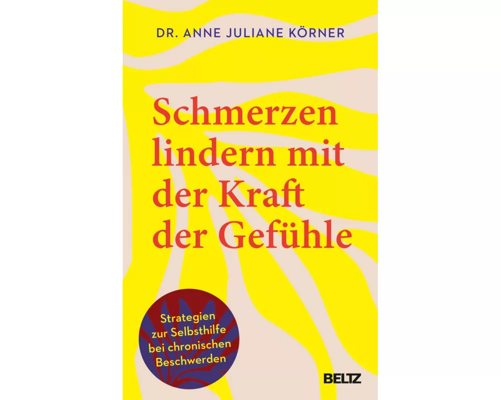 Schmerzen lindern mit der Kraft der Gefühle