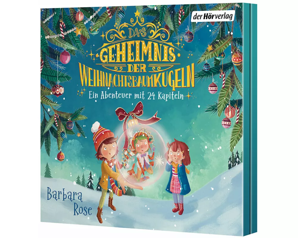 Das Geheimnis der Weihnachtsbaumkugeln - Ein Abenteuer mit 24 Kapiteln