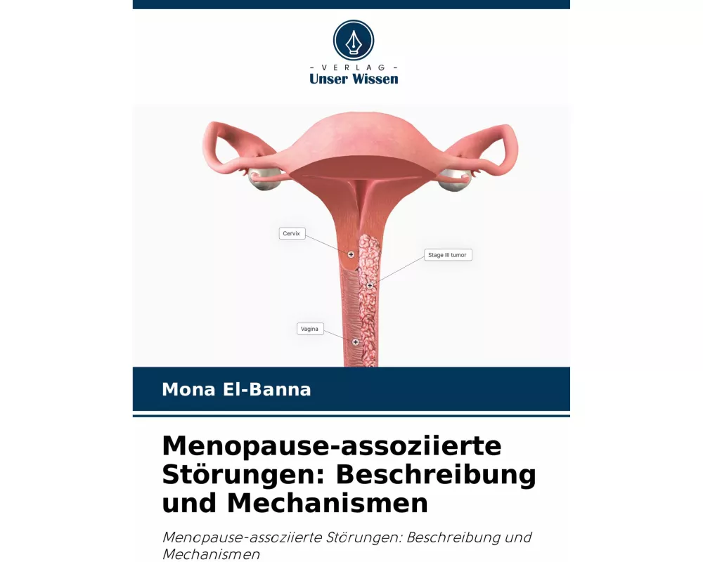 Menopause-assoziierte Störungen: Beschreibung und Mechanismen