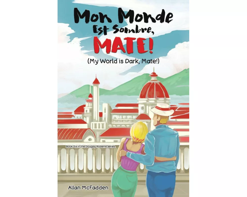 Mon Monde Est Sombre, Mate! (My World Is Dark, Mate!)