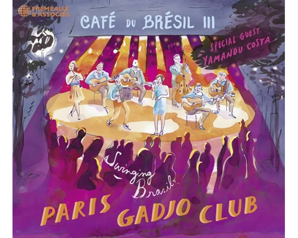 Caf' Du Br'sil III (Special Guest: Yamandu Costa)