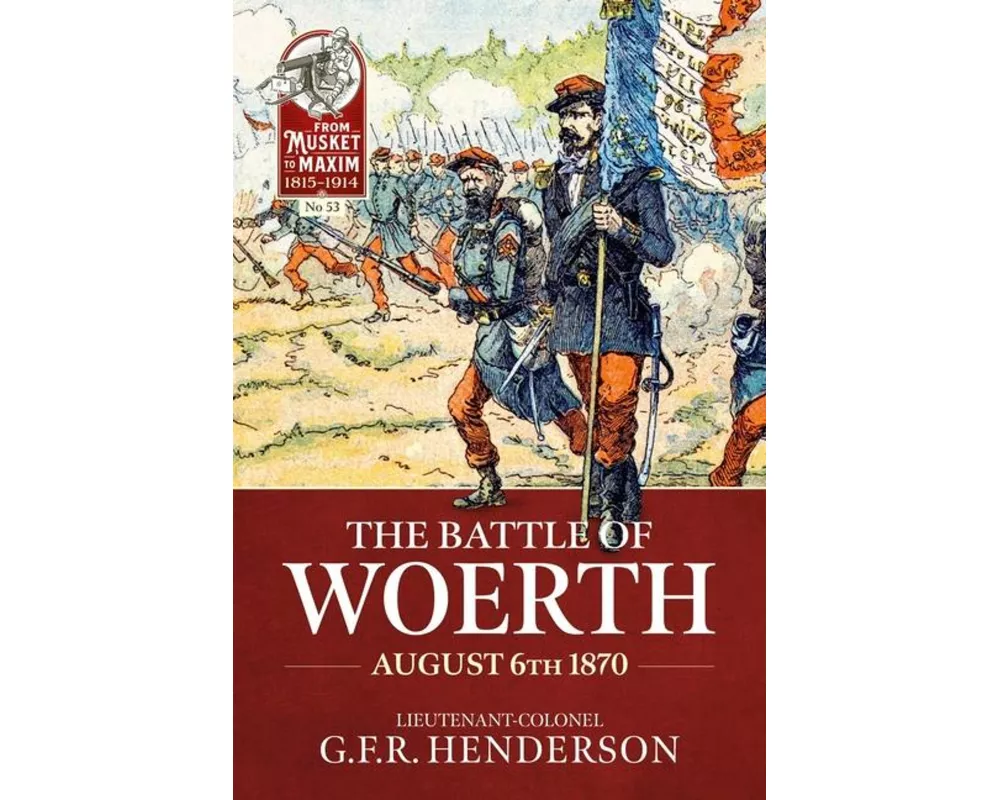 The Battle of Woerth August 6th 1870