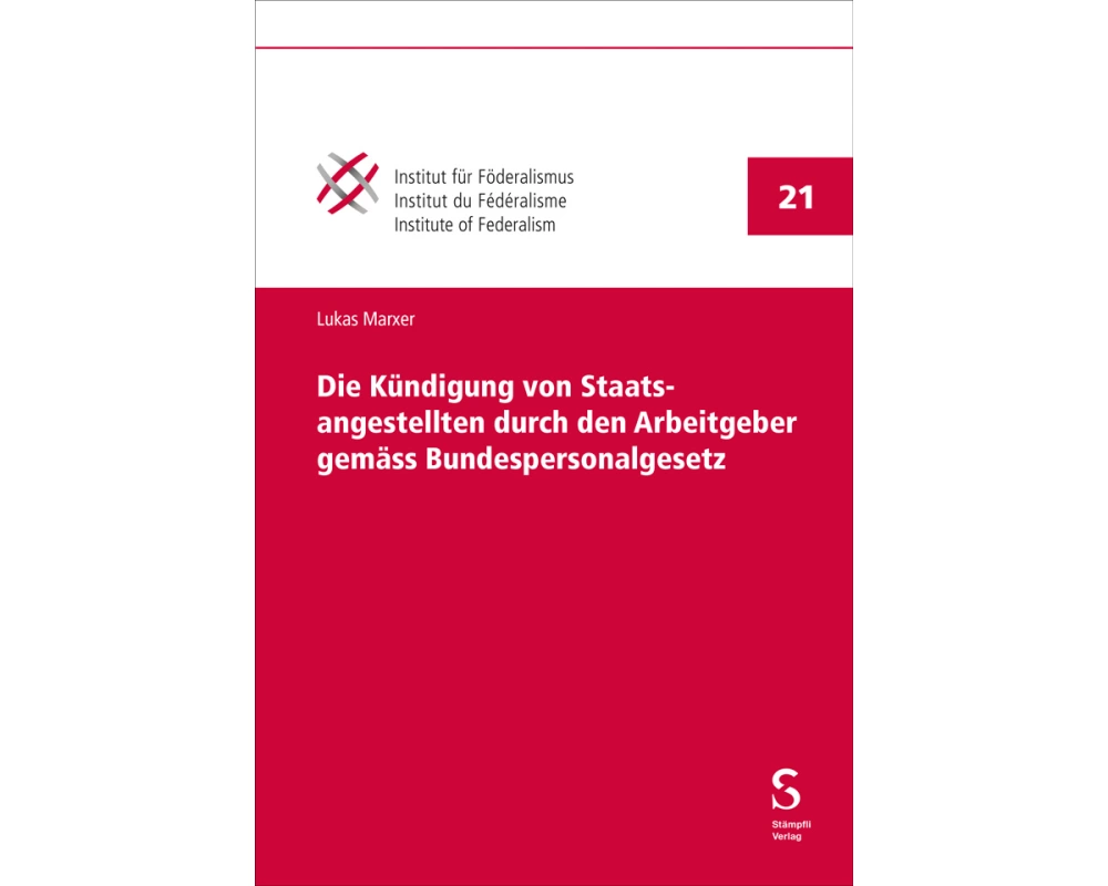 Die Kündigung von Staatsangestellten durch den Arbeitgeber gemäss Bundespersonalgesetz