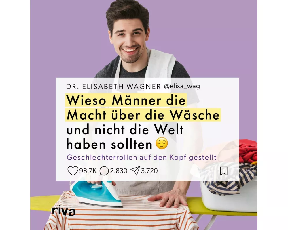 Wieso Männer die Macht über die Wäsche und nicht die Welt haben sollten