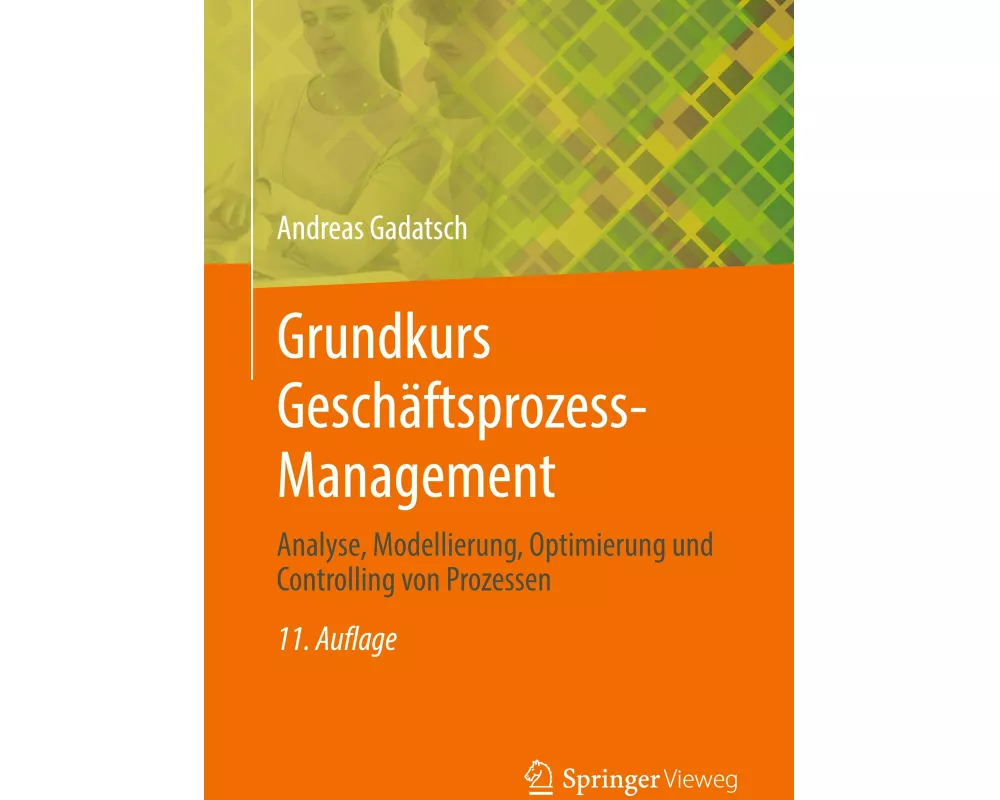 Grundkurs Geschäftsprozess-Management