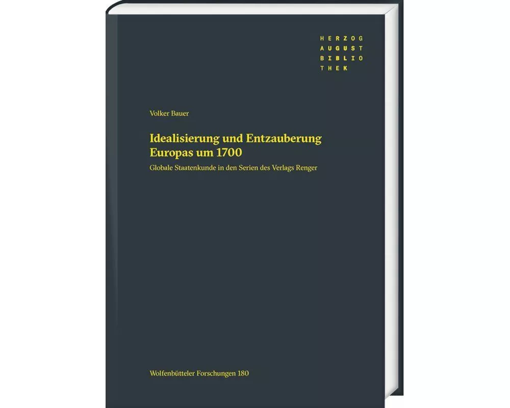 Idealisierung und Entzauberung Europas um 1700