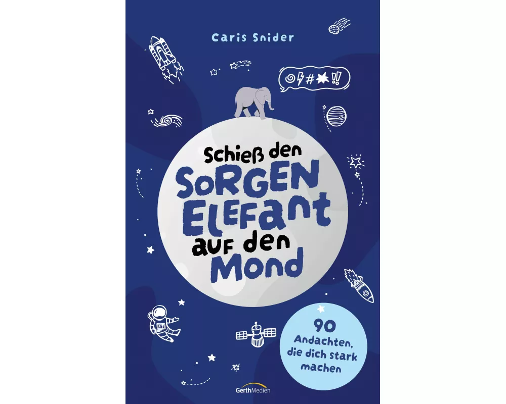 Schieß den Sorgen-Elefant auf den Mond