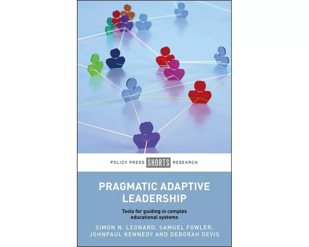 Pragmatic Adaptive Leadership