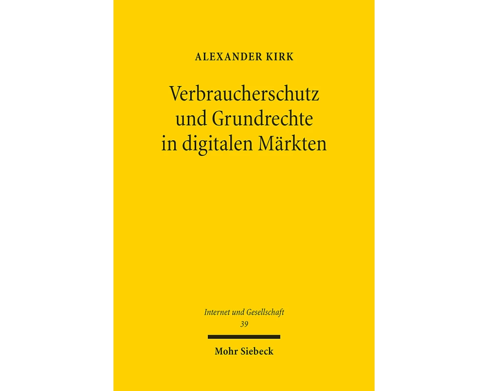 Verbraucherschutz und Grundrechte in digitalen Märkten