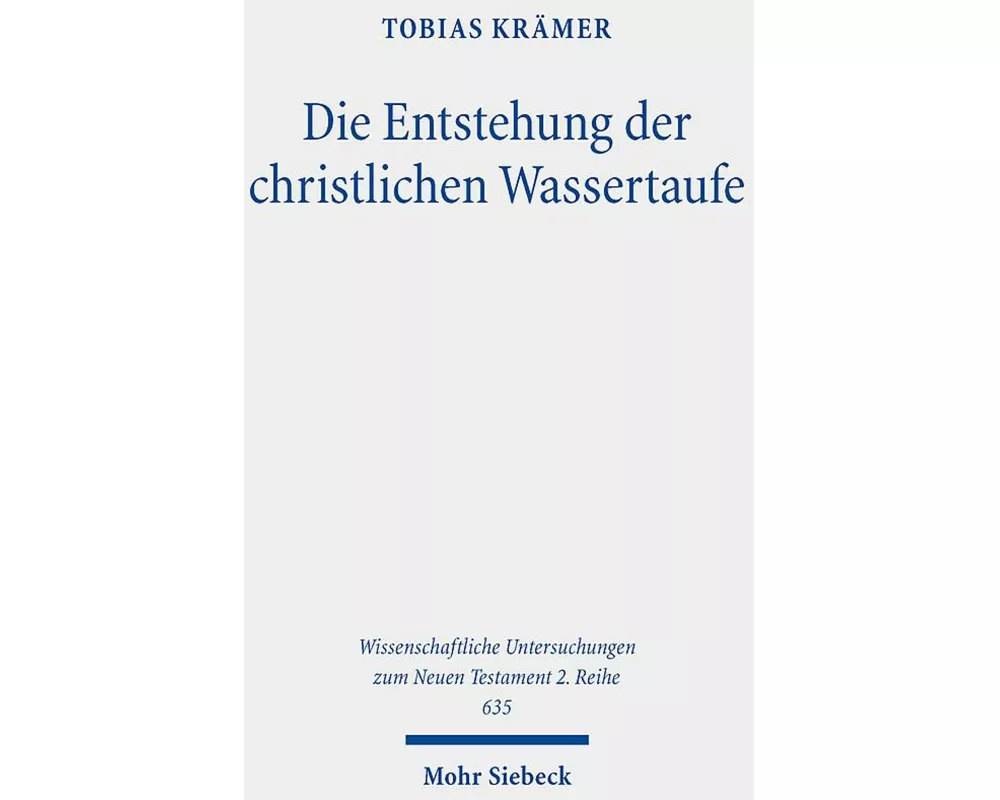 Die Entstehung der christlichen Wassertaufe