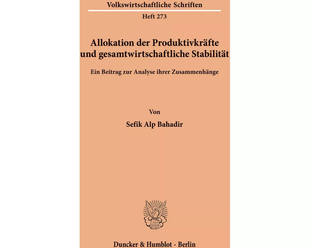 Allokation der Produktivkräfte und gesamtwirtschaftliche Stabilität