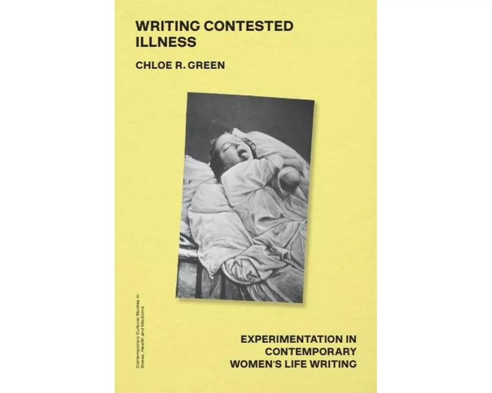 Writing Contested Illness