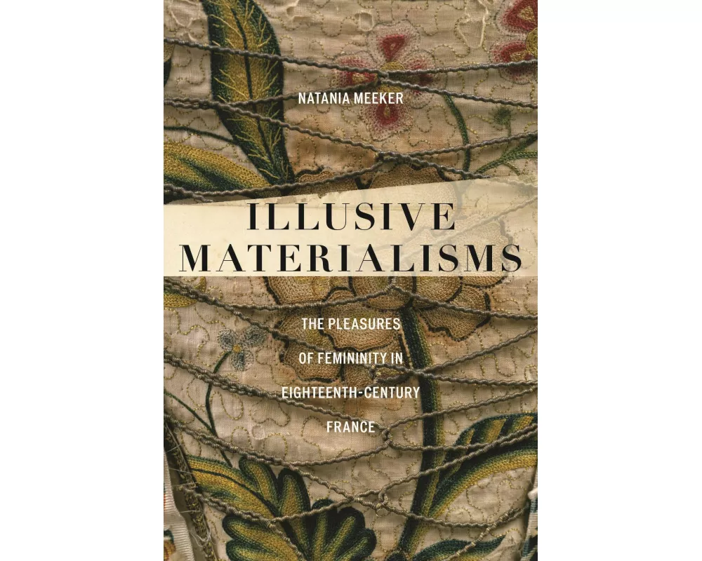 Illusive Materialisms