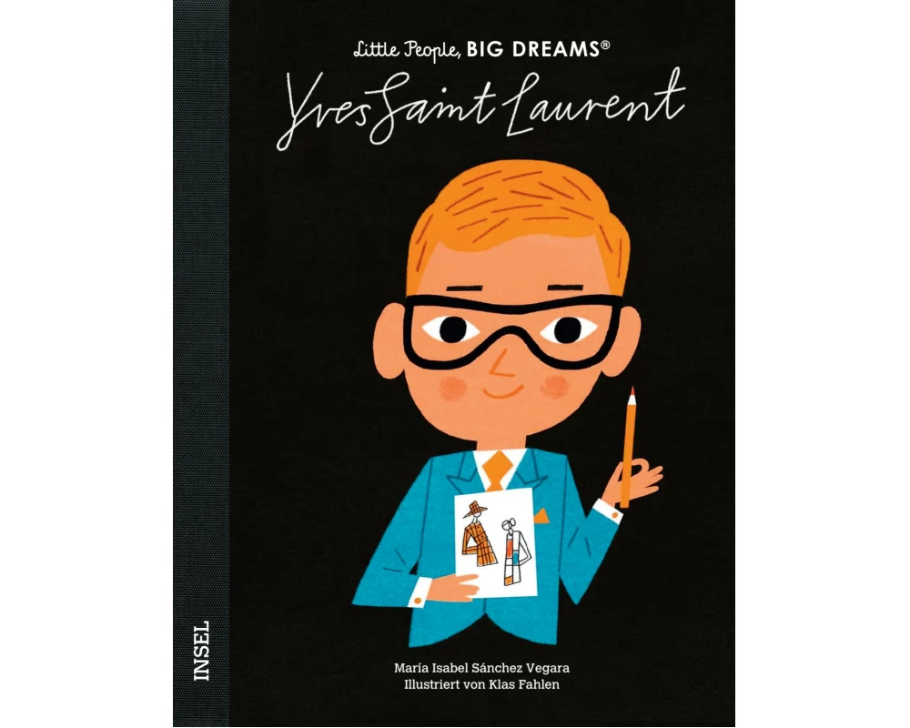 Yves Saint Laurent – Little People, BIG DREAMS (Deutsche Ausgabe)