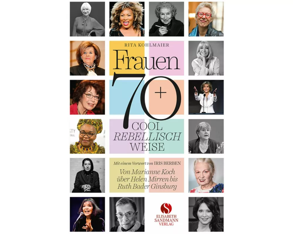Frauen 70+ Cool. Rebellisch. Weise