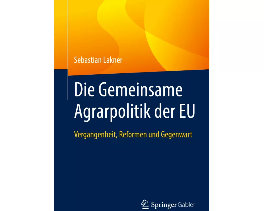 Die Gemeinsame Agrarpolitik der EU