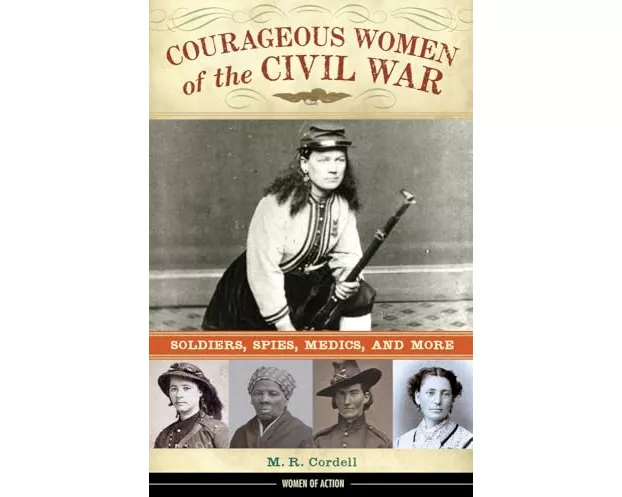 Courageous Women of the Civil War