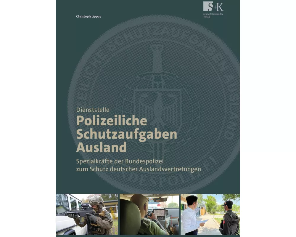 Dienststelle Polizeiliche Schutzaufgaben Ausland