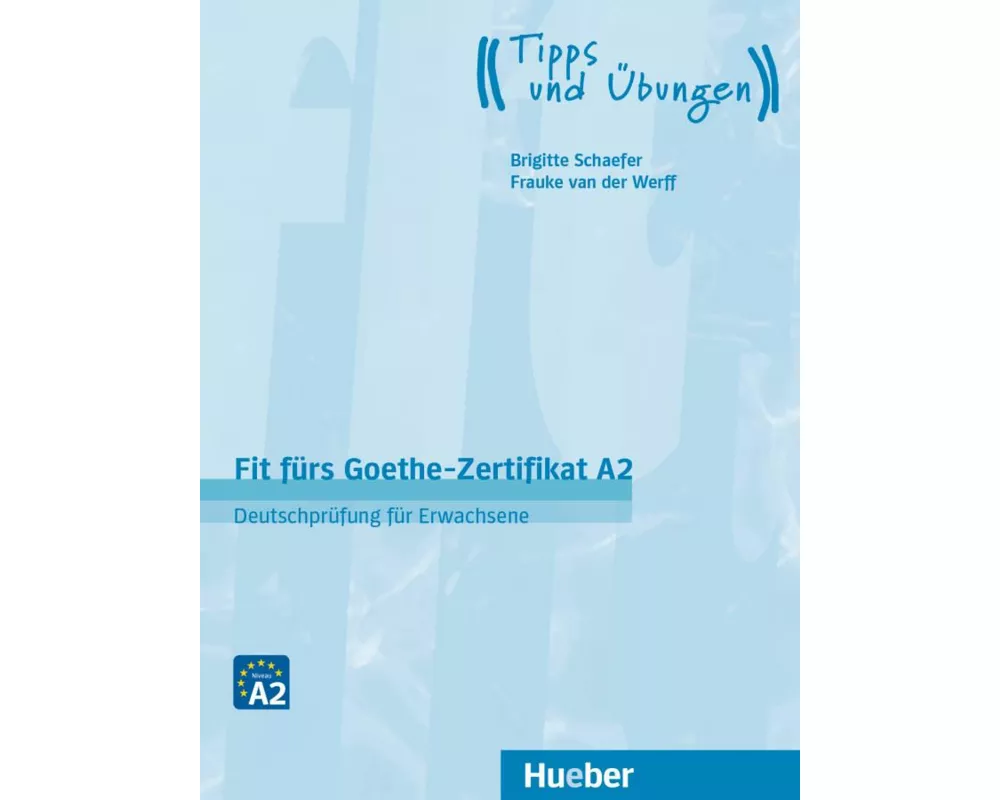 Fit fürs Goethe-Zertifikat A2