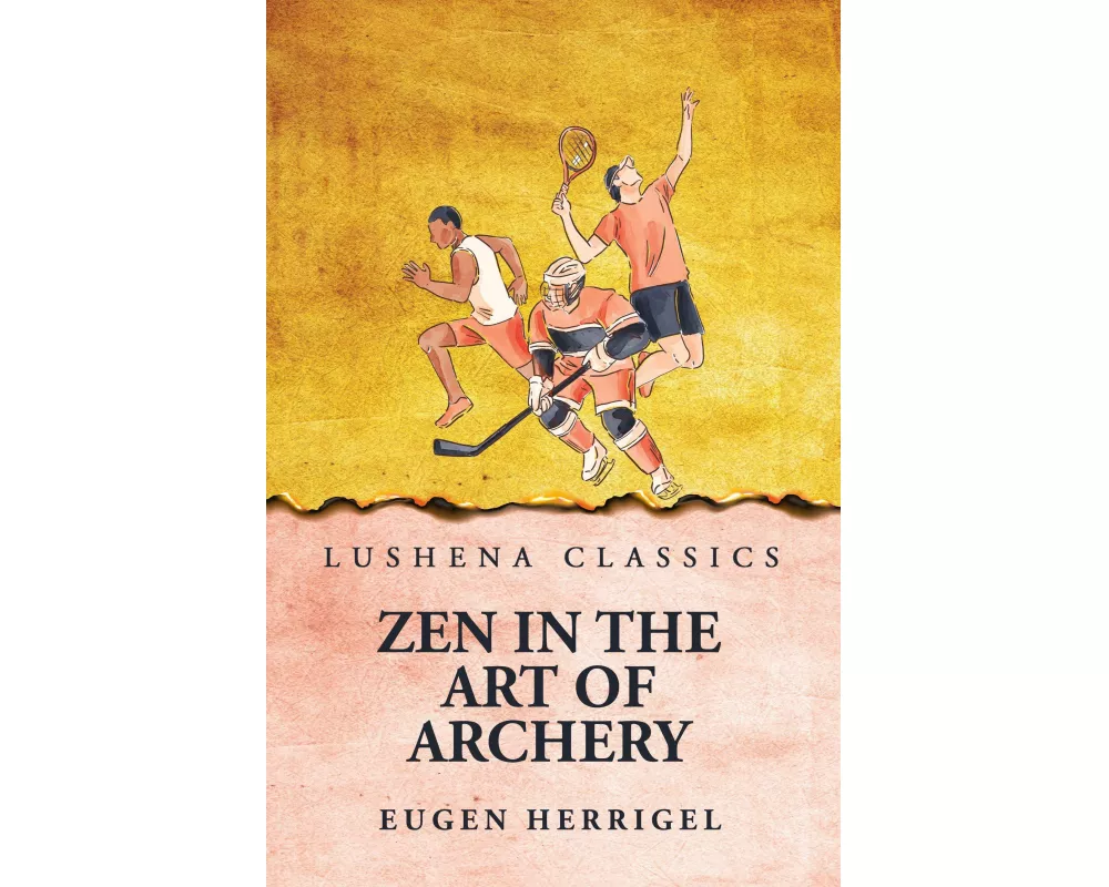 Zen In the Art Of Archery