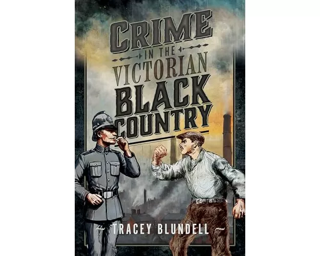 Crime in the Victorian Black Country