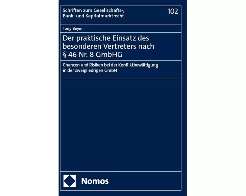 Der praktische Einsatz des besonderen Vertreters nach § 46 Nr. 8 GmbHG