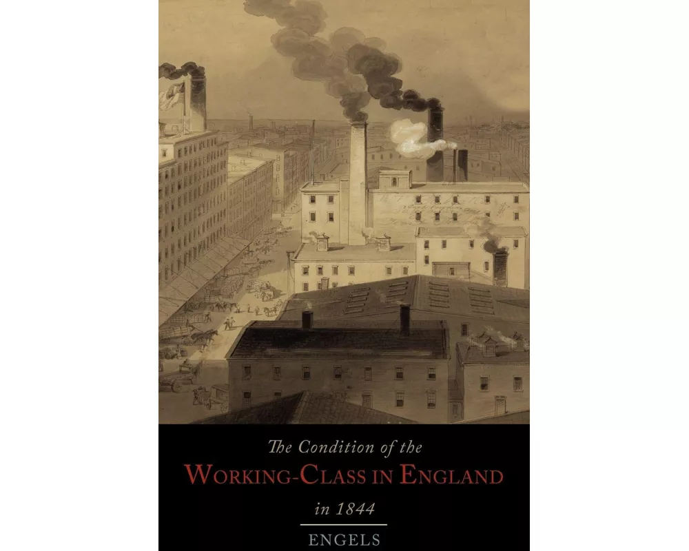 The Condition of the Working-Class in England in 1844