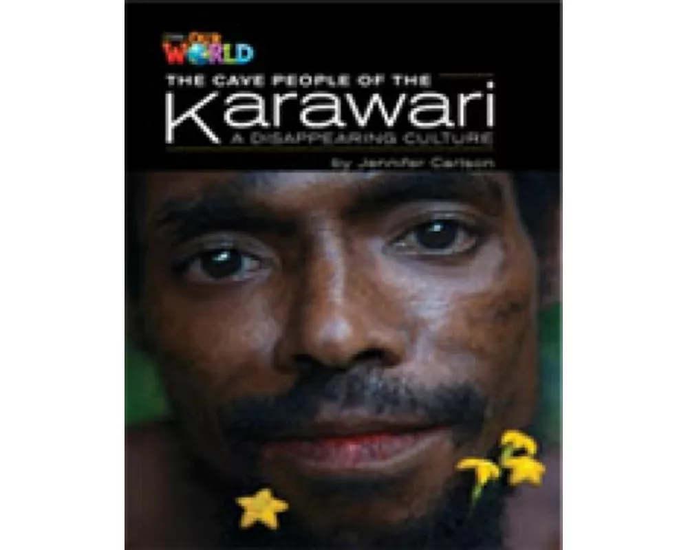 Our World Readers: The Cave People of the Karawari, A Disappearing Culture