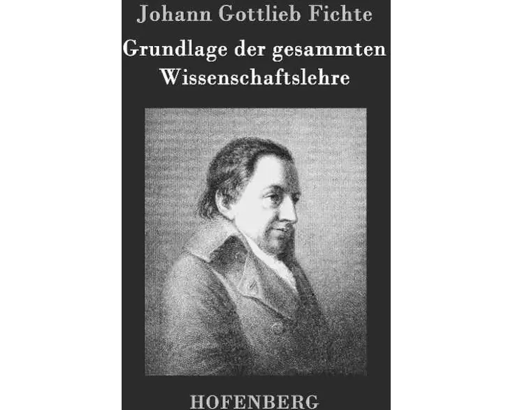 Grundlage der gesammten Wissenschaftslehre