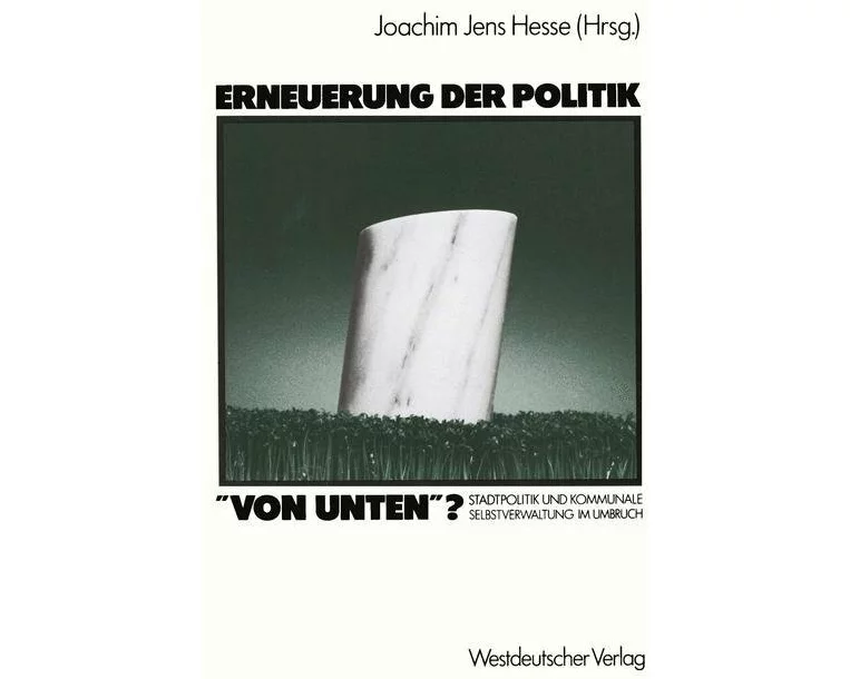 Erneuerung der Politik "von unten"?