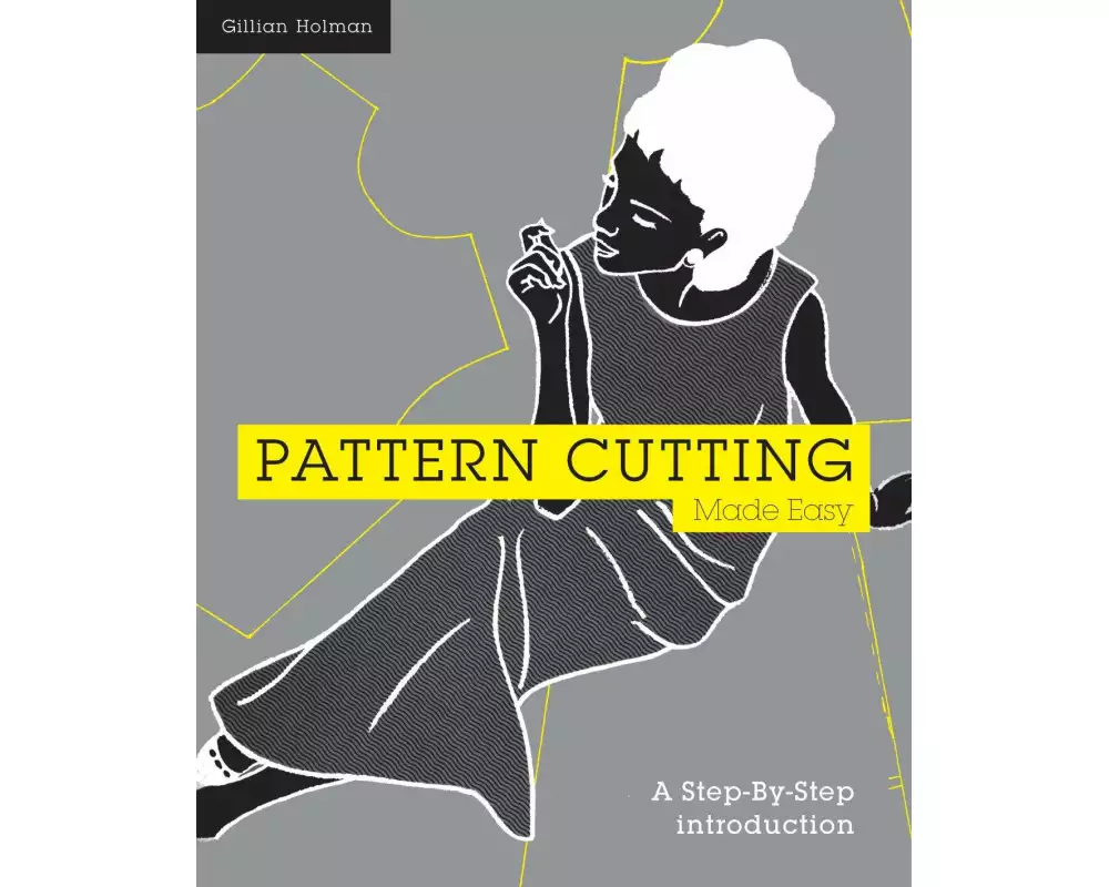 Pattern Cutting Made Easy