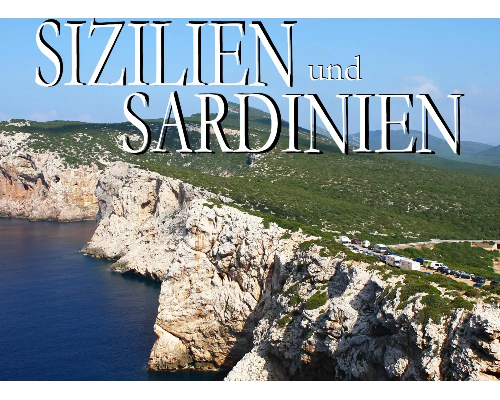 Sizilien und Sardinien - Ein Bildband