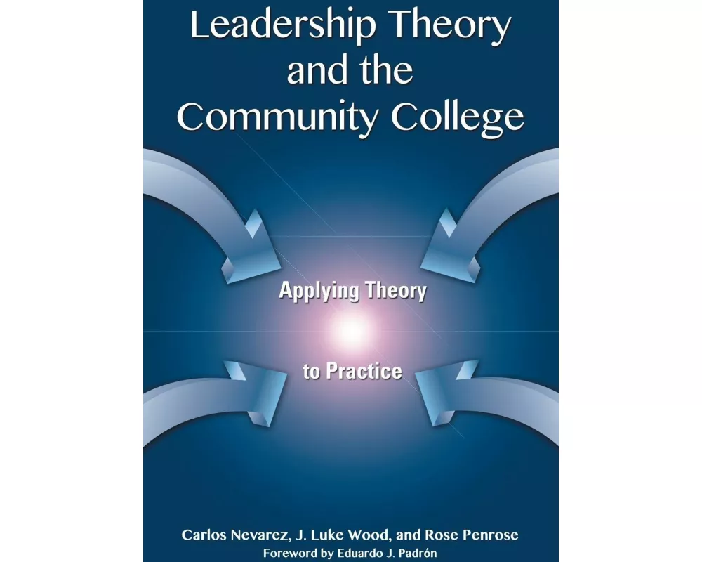 Leadership Theory and the Community College