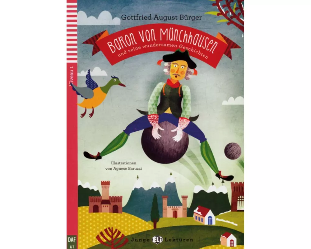 Baron von Münchhausen und seine wundersamen Geschichten