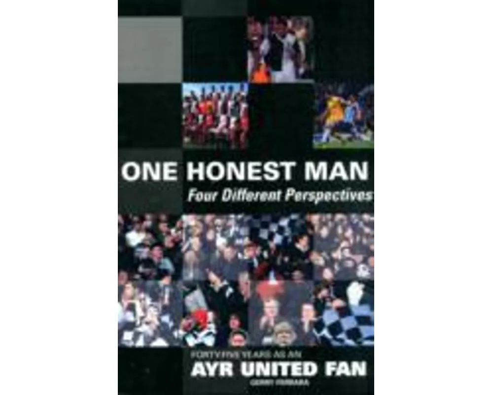 1 Honest Man: Four Different Perspectives