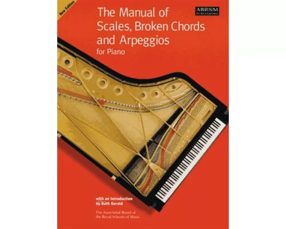 The Manual of Scales, Broken Chords and Arpeggios