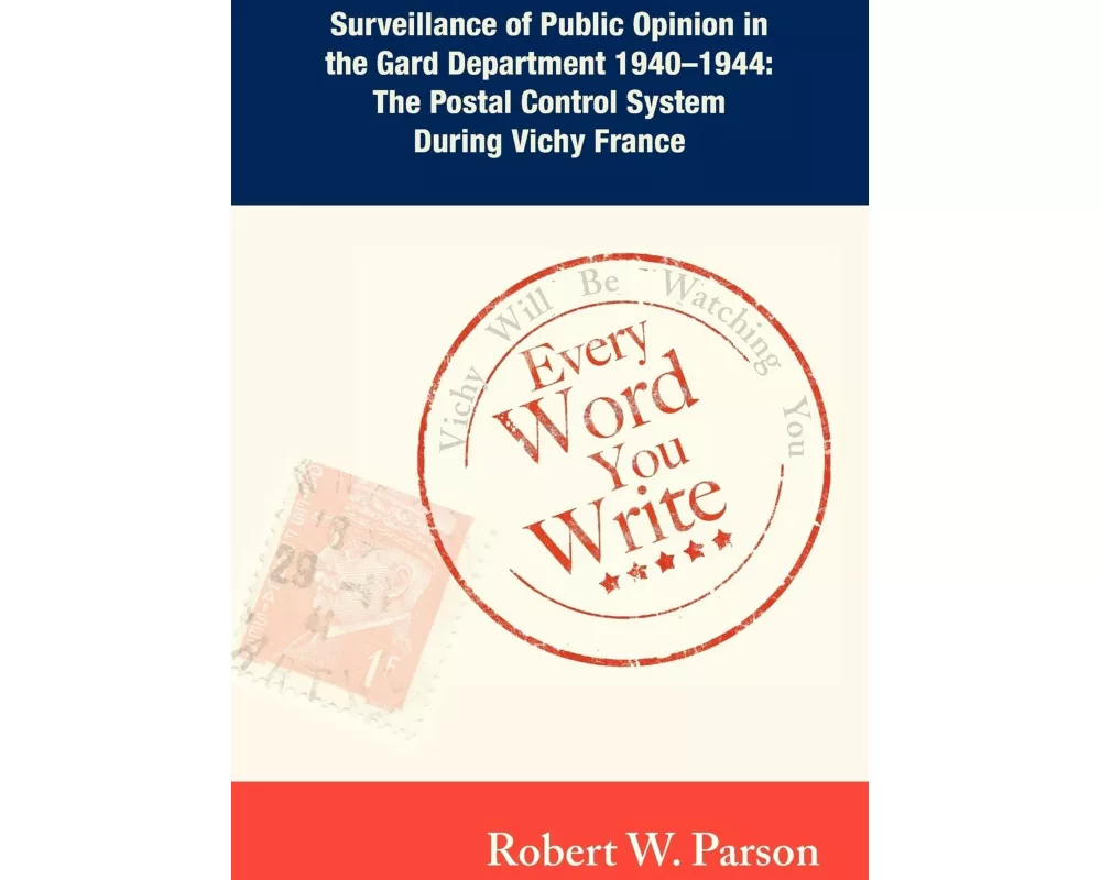 Every Word You Write ... Vichy Will Be Watching You