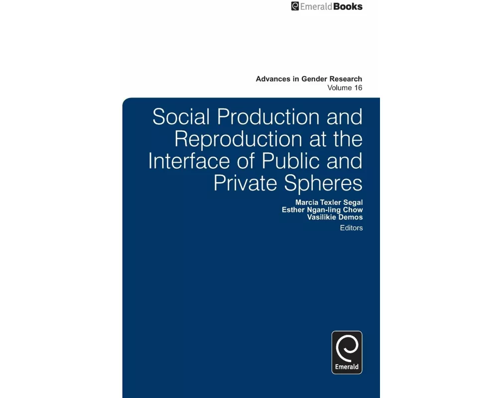 Social Production and Reproduction at the Interface of Public and Private Spheres