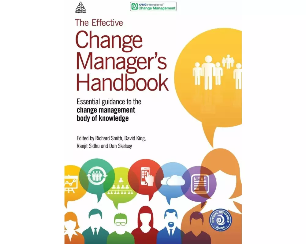 The Effective Change Manager's Handbook