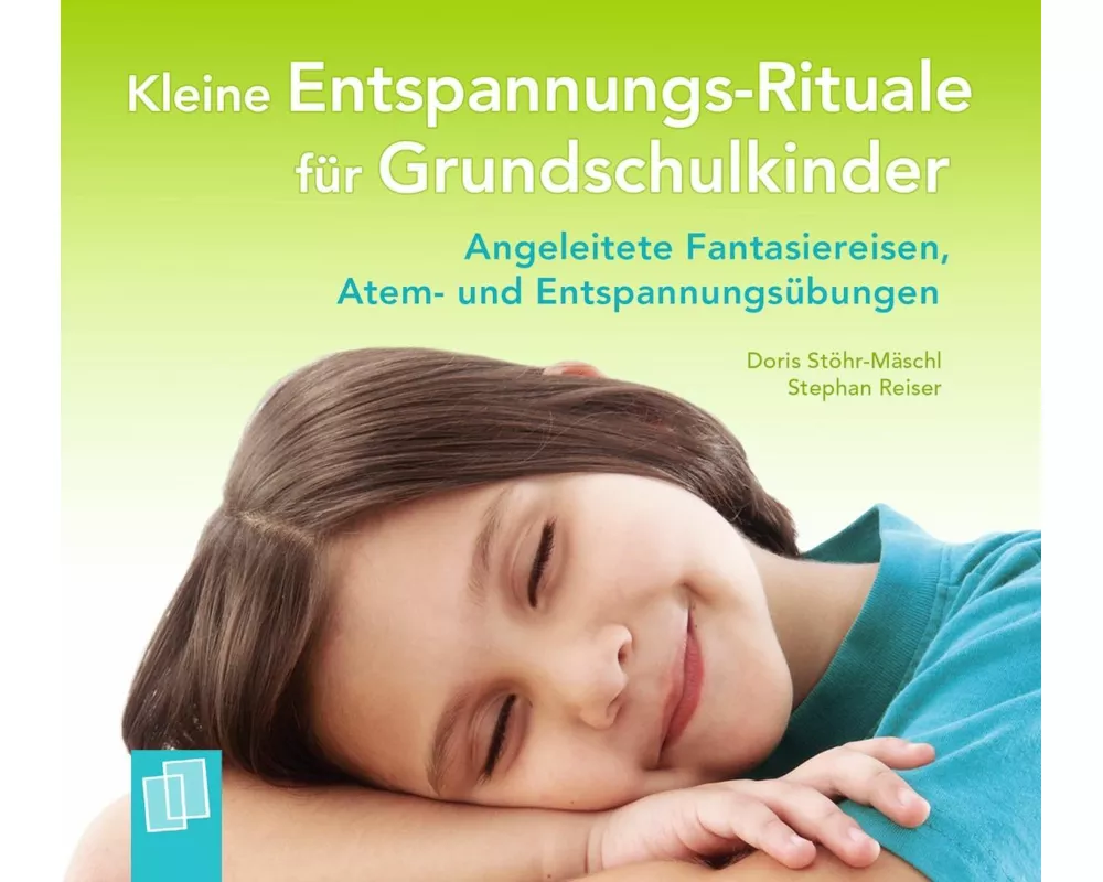 Kleine Entspannungs-Rituale für Grundschulkinder