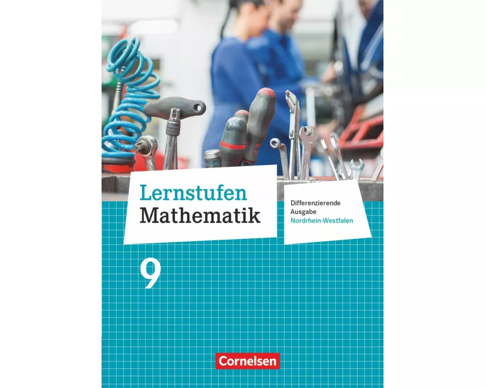 Lernstufen Mathematik - Differenzierende Ausgabe Nordrhein-Westfalen - 9. Schuljahr