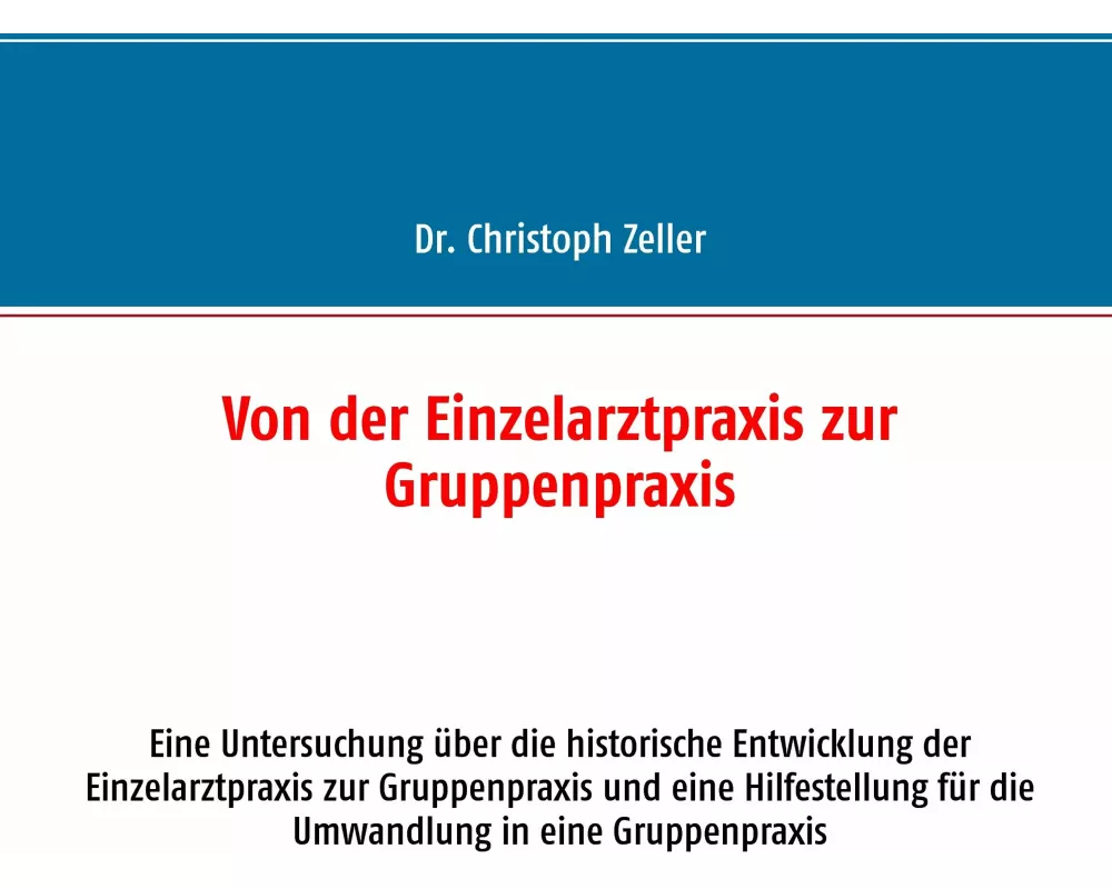 Von der Einzelarztpraxis zur Gruppenpraxis